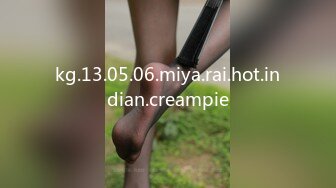 kg.13.05.06.miya.rai.hot.indian.creampie